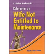 Pooja Law House's Referencer on Wife not Entitled to Maintenance by A. Mohan Krishnaiah